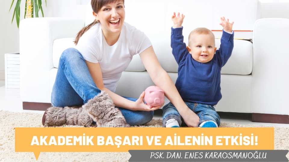 Akademik Başarı ve Ailenin Etkisi!